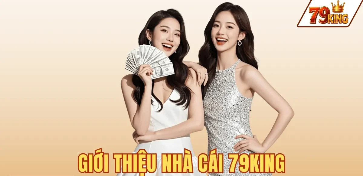 Trang chủ 31 GIỚI THIỆU NHÀ CÁI 79KING