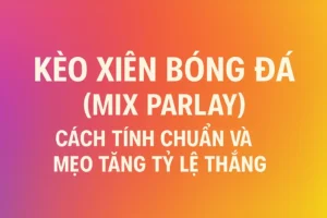 Kèo Xiên Bóng Đá